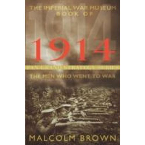 The Imperial War Museum Book Of 1914