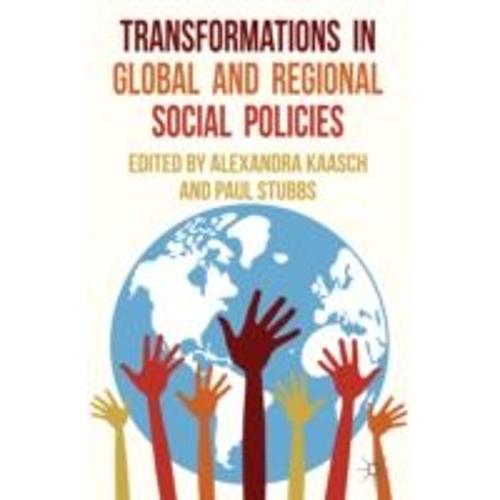 Transformations In Global And Regional Social Policies