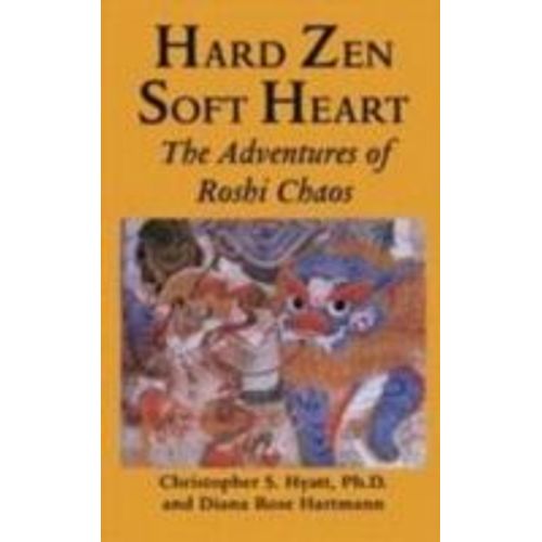 Hard Zen, Soft Heart