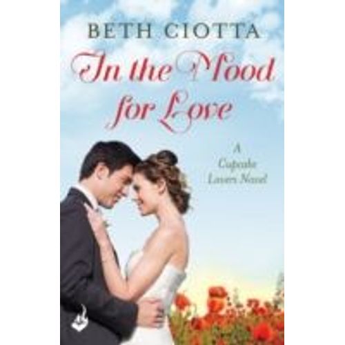 In The Mood For Love (Cupcake Lovers Book 4)