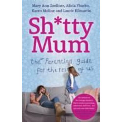 Sh*Tty Mum