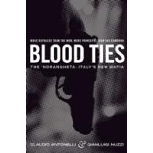 Blood Ties: The Calabrian Mafia