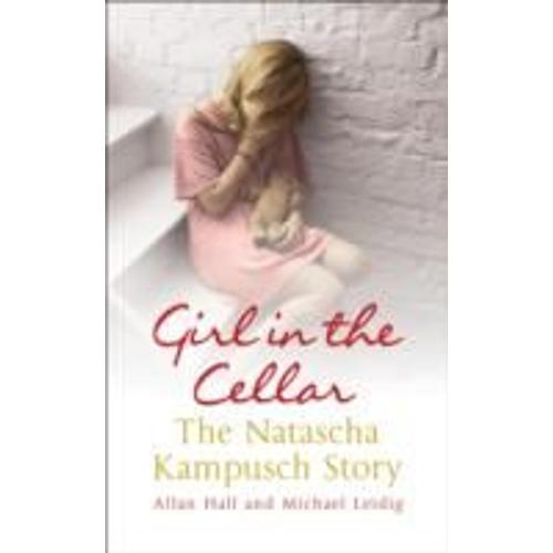 Girl In The Cellar: The Natascha Kampusch Story