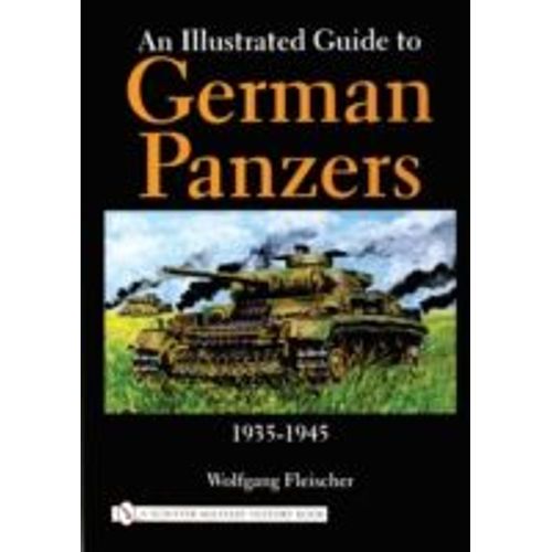 An Illustrated Guide To German Panzers 1935-1945