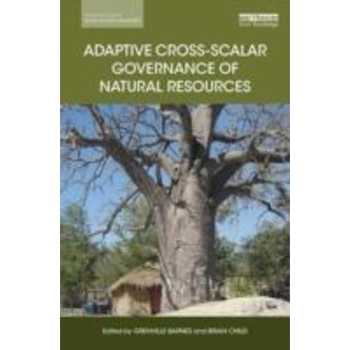 Adaptive Cross-Scalar Governance Of Natural Resources