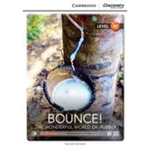 Bounce! The Wonderful World Of Rubber Upper Intermediate Book With Online Access [With Ebook]