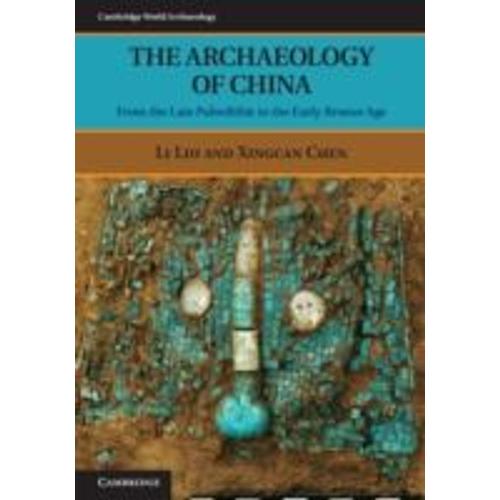 The Archaeology Of China