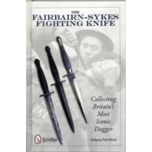 The Fairbairn-Sykes Fighting Knife: Collecting Britain's Most Iconic Dagger