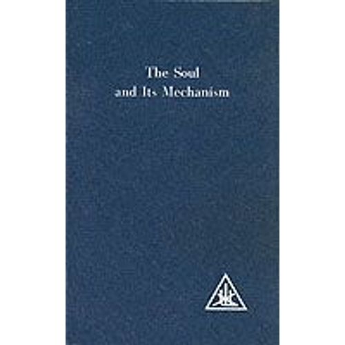 The Soul And Its Mechanism