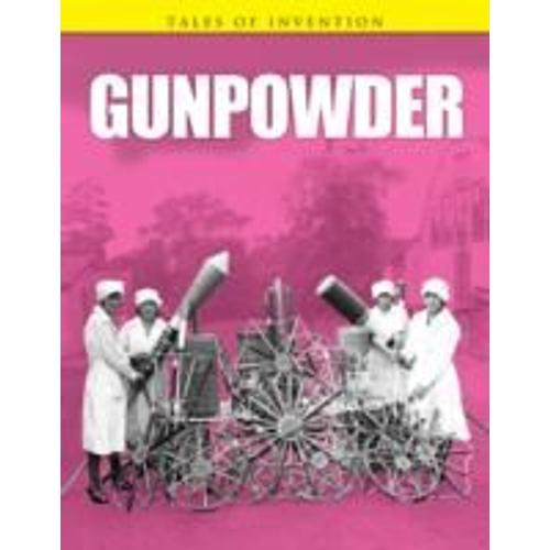 Oxlade, C: Gunpowder