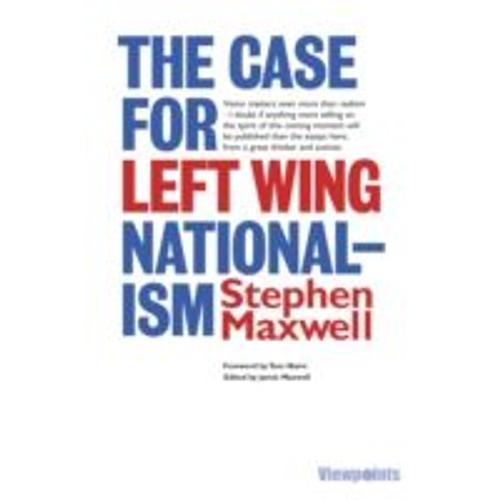 The Case For Left Wing Nationalism