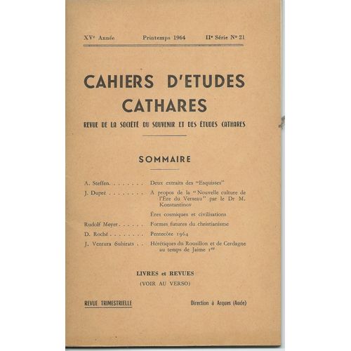 Cahiers D'études Cathares ( Printemps 1964 ) : 2 Extraits Des " Esquisses " - À Propos De La " Nouvelle Culture De L'ère Du Verseau " - ... Hérétiques Du Roussillon & De Cerdagne Au Temps De Jaime Ier
