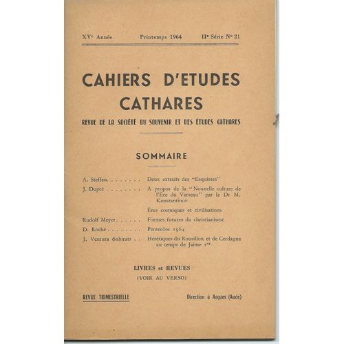 Cahiers D'études Cathares ( Printemps 1964 ) : 2 Extraits Des " Esquisses " - À Propos De La " Nouvelle Culture De L'ère Du Verseau " - ... Hérétiques Du Roussillon & De Cerdagne Au Temps De Jaime Ier