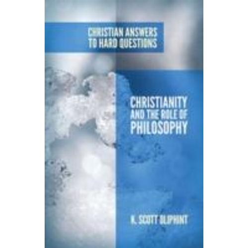 Christianity And The Role Of Philosophy