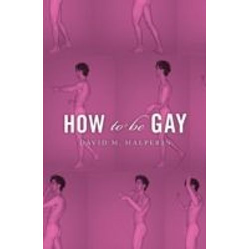 How To Be Gay