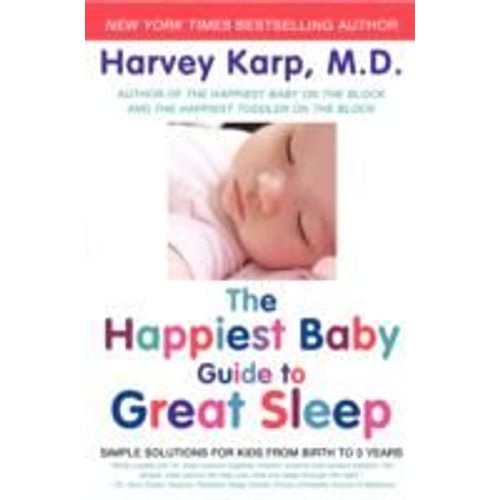 The Happiest Baby Guide To Great Sleep