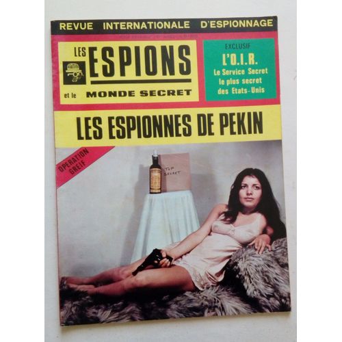 Les Espions Et Le Monde Secret - Revue Mensuelle 3ème Année N°17/1973- Les Espionnes De Pekin