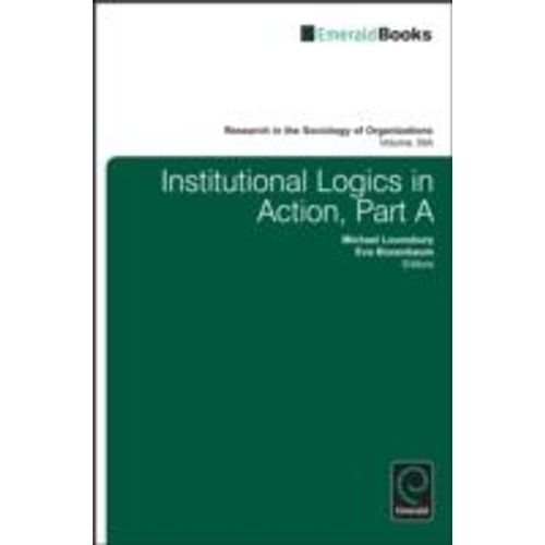 Institutional Logics In Action