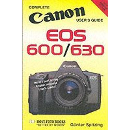 Canon Eos 600/630: International Users' Guide