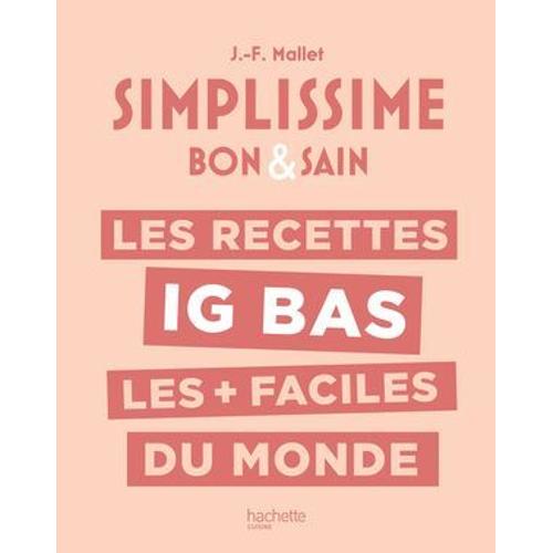 Les Recettes Ig Bas Les + Faciles Du Monde