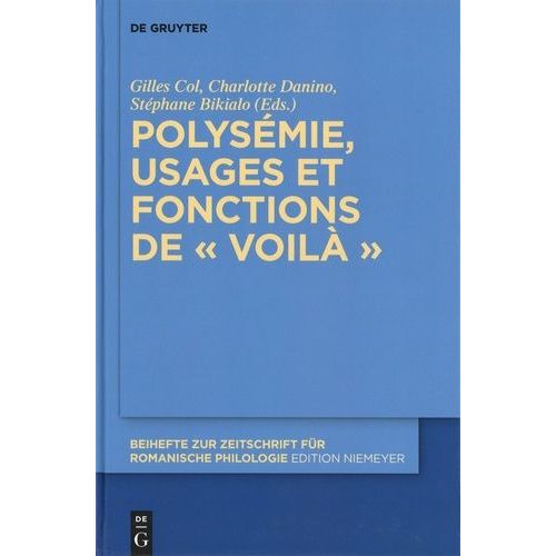 Polysémie, Usages Et Fonctions De ' Voilà '