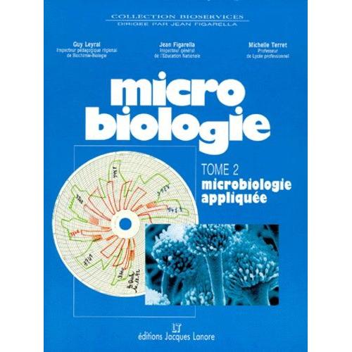 Microbiologie - Tome 2, Microbiologie Appliquée