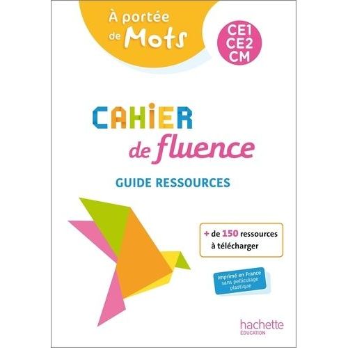 Cahier De Fluence Ce1-Ce2-Cm A Portée De Mots - Guide Ressources
