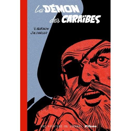 Le Démon Des Caraïbes - Une Aventure Du Journal Pilote