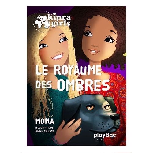 Kinra Girls Tome 8 - Le Royaume Des Ombres