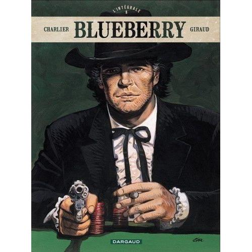 Blueberry L'intégrale Tome 8 - Arizona Love - Mister Blueberry - Ombres Sur Tombstone - Geronimo L'apache