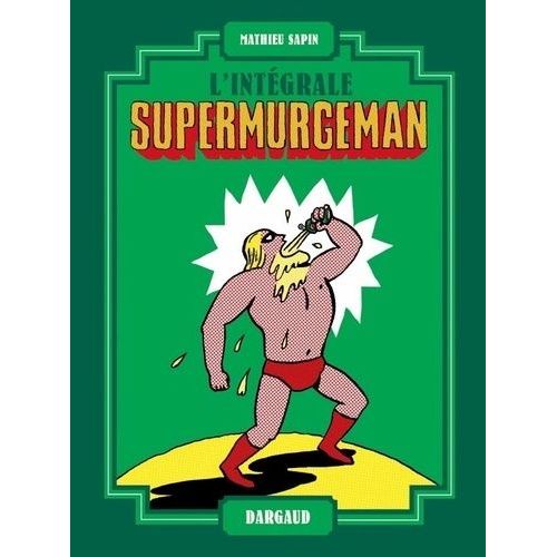 Supermurgeman L'intégrale