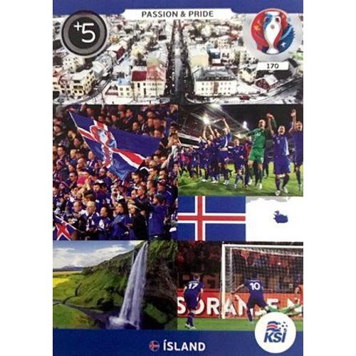 170 Passion & Pride - Iceland - Panini Adrenalyn Xl Uefa Euro 2016 Carte Football