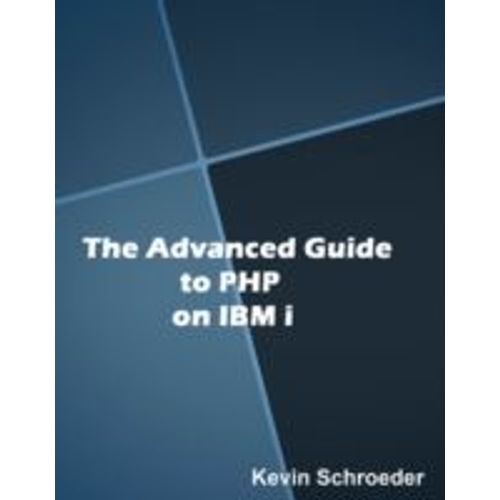 Advanced Guide To Php On Ibm I