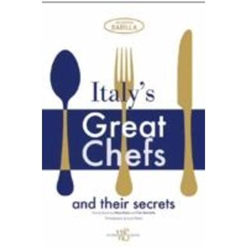 Italy's Great Chefs And Their Secrets