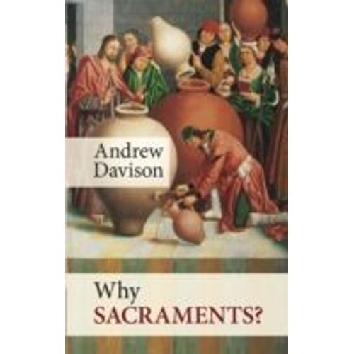 Why Sacraments?