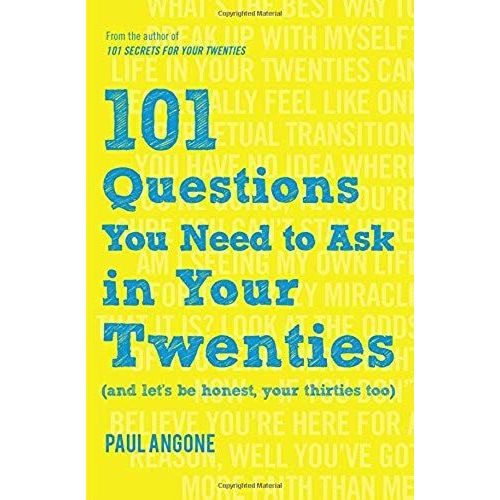 101 Questions You Need To Ask In Your Twenties    Format Broch 