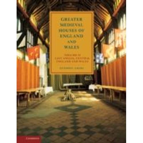 Greater Medieval Houses Of England And Wales, 1300 1500