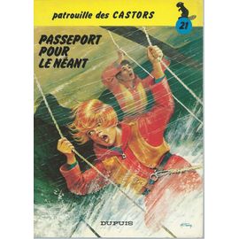 La Patrouille Des Castors ( Tome 21 ) Passeport Pour Le Néant ( Édition Originale Brochée : D. 1979/0089/31 )
