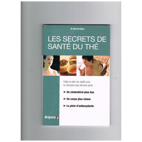 Les Secrets De Sante Du The