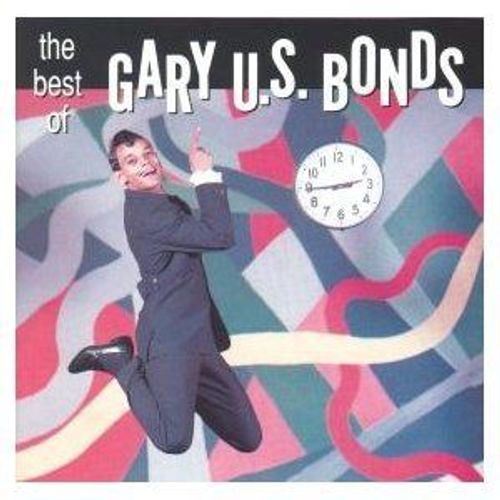 The Best Of Gary U.S. Bonds