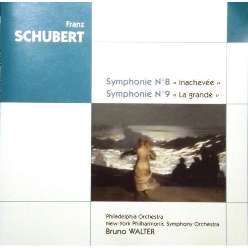 Schubert : Symphonie N°8 'inachevée' - Symphonie N°9 'la Grande'