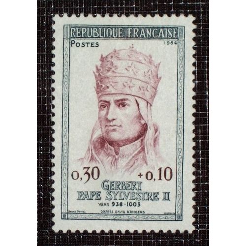 France N° 1421 Neuf Sans Charnière De 1964 - 30c+10c « Gerbert (Pape Sous Le Nom De Sylvestre 2) » 