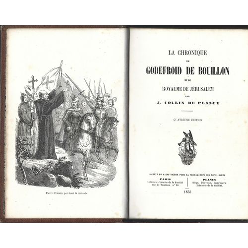 La Chronique De Godefroid De Bouillon Et Du Royaume De Jérusalem Collin De Plancy Jacques