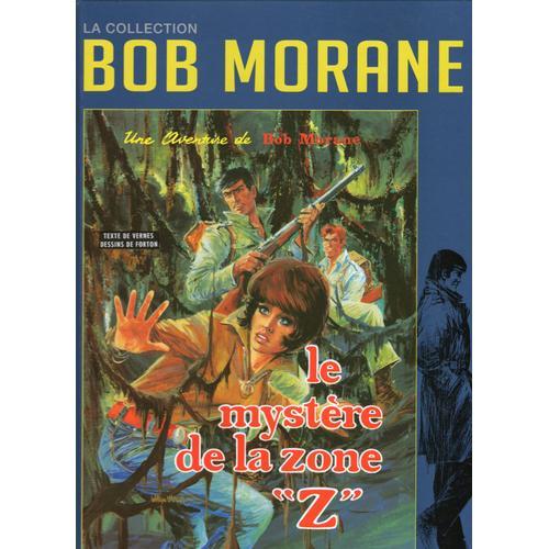 Bob Morane "Le Mystère De La Zone Z "