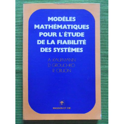 Modèles Mathématiques Pour L'étude De La Fiabilité Des Systèmes