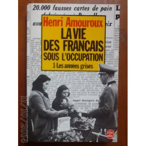 La Vie Des Français Sous L'occupation 1-Les Années Grises (1981)