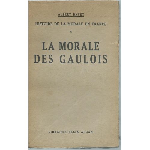 Histoire De La Morale En France : La Morale Des Gaulois