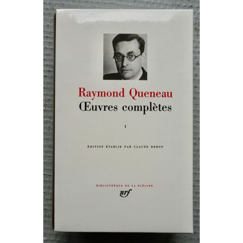Oeuvres Complètes I (Raymond Queneau) : Bibliothèque De La Pléiade 1989