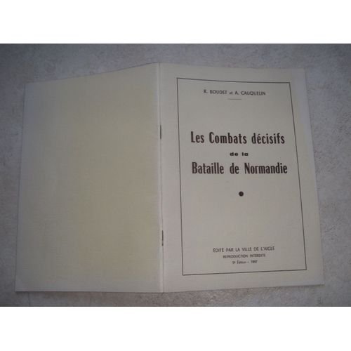 Les Combats Décisifs De La Bataille De Normandie