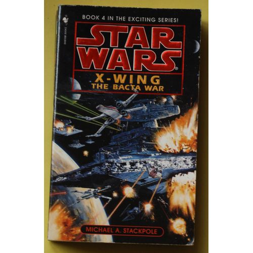 The Bacta War: Star Wars Legends (Rogue Squadron)